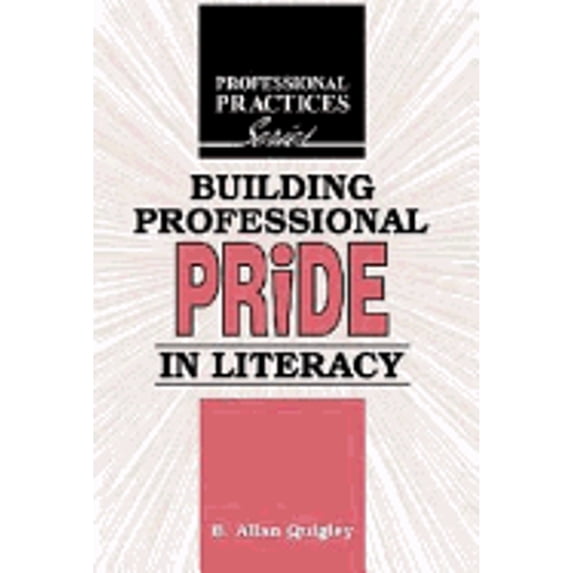 Professional Practices in Adult Education and Lifelong Learn: Building Professional Pride in Literacy : A Dialogical Guide to Professional Development for Practitioners of Adult Literacy and Basic Education (Hardcover)