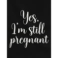 thumbnail image 2 of Funny Pregnancy Shirts for Women Pregnancy Announcement Tops Mom to Be Gift Still Pregnant Black X-Large, 2 of 6