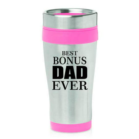16 oz Insulated Stainless Steel Travel Mug Best Bonus Dad Ever Step Father (Best Nba Crossovers Ever)