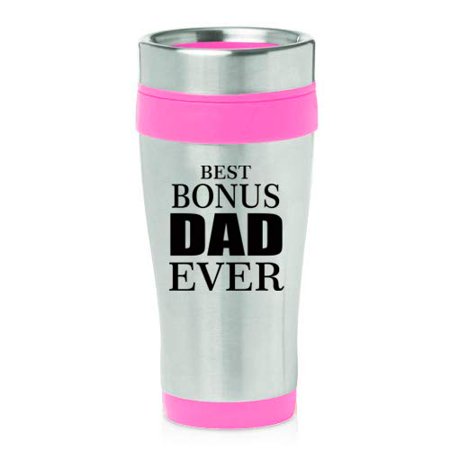 16 oz Insulated Stainless Steel Travel Mug Best Bonus Dad Ever Step Father (Best Nba Dunks Ever)