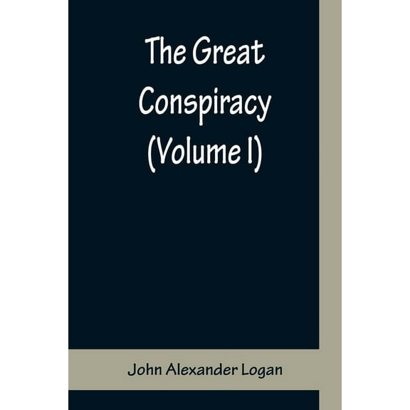 The Great Conspiracy (Volume I), (Paperback)