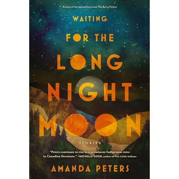 Waiting for the Long Night Moon: Stories
