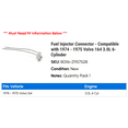 thumbnail image 2 of Fuel Injector Connector - Compatible with 1974 - 1975 Volvo 164 3.0L 6-Cylinder, 2 of 2