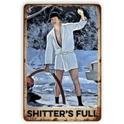 Shitter's Full Metal Retro Tin Signs, Funny Wall Decor Vintage Art Tin Sign Wall Plaque Posters for Home Bar Pub Cafe Farmhouse Decoration 8x12 Inch