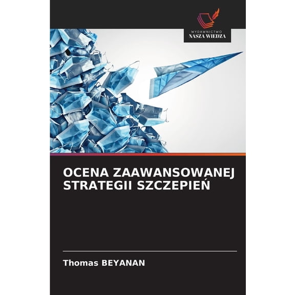 Ocena Zaawansowanej Strategii SzczepieŃ, (Paperback)