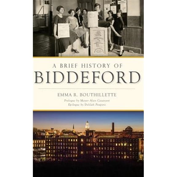 Pre-Owned A Brief History of Biddeford (Hardcover)