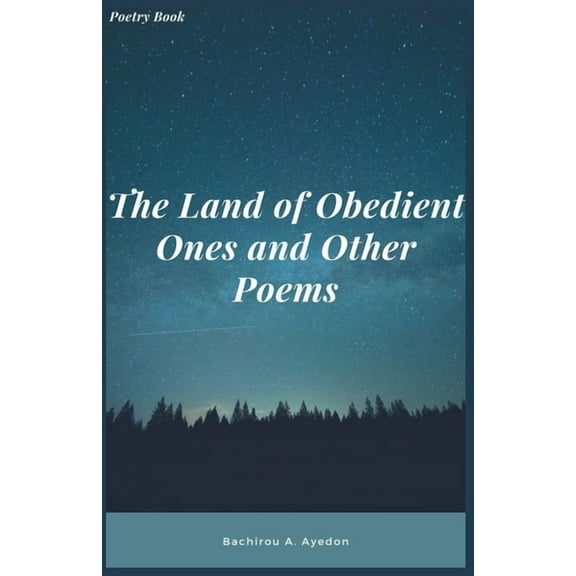 The Land of Obedient Ones and Other Poems, (Paperback)
