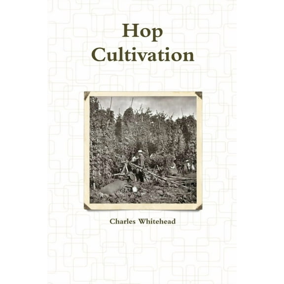 Hop Cultivation (Paperback)