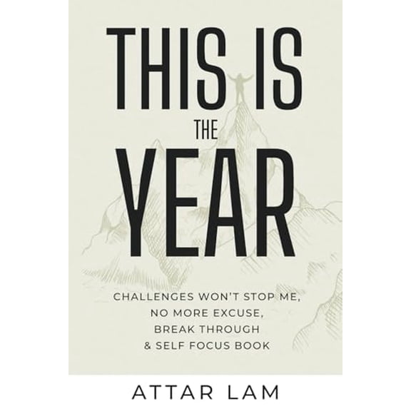 Pre-Owned THIS IS THE YEAR: Challenges Wont Stop Me, No More Excuse, Break Through & Self Focus Book (Paperback) 0645712701 9780645712704