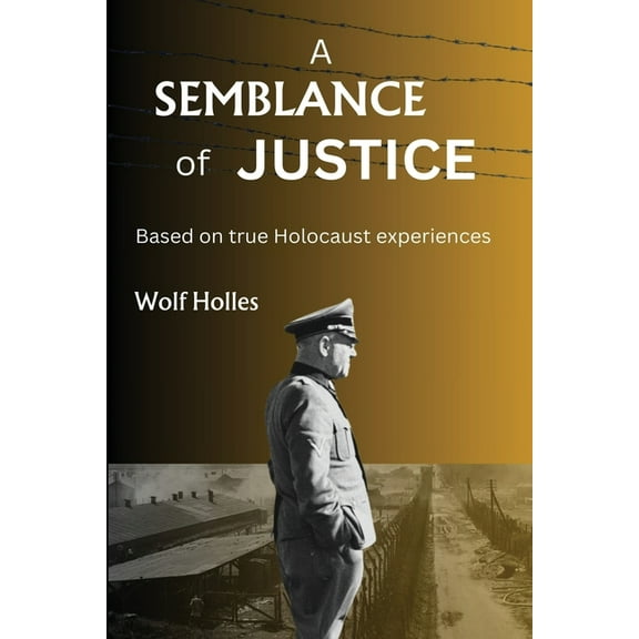 WWII Historical Fiction A Semblance of Justice, (Paperback)