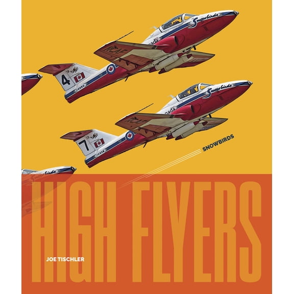 High Flyers Snowbirds, (Paperback)