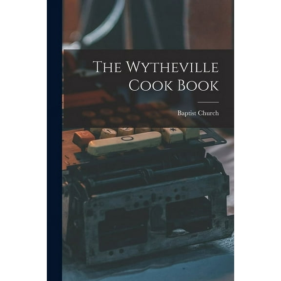 The Wytheville Cook Book