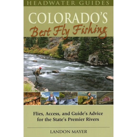 Pre-Owned Colorado's Best Fly Fishing (Paperback) 0811707318 9780811707312