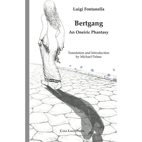 Bertgang. An Oneiric Phantasy, (Paperback)