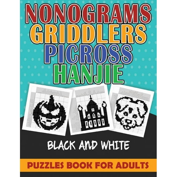 nonograms puzzles book for adults: nonograms griddlers picross hanjie. 101 page, (Paperback)