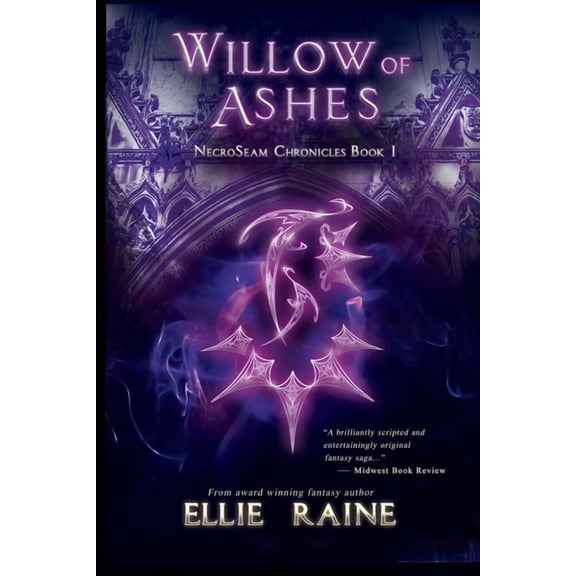 Collectible Necroseam Chronicles Willow of Ashes: YA Dark Fantasy Adventure, Book 1, (Paperback)