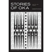 Stories of Oka: Land, Film, and Literature (Hardcover)