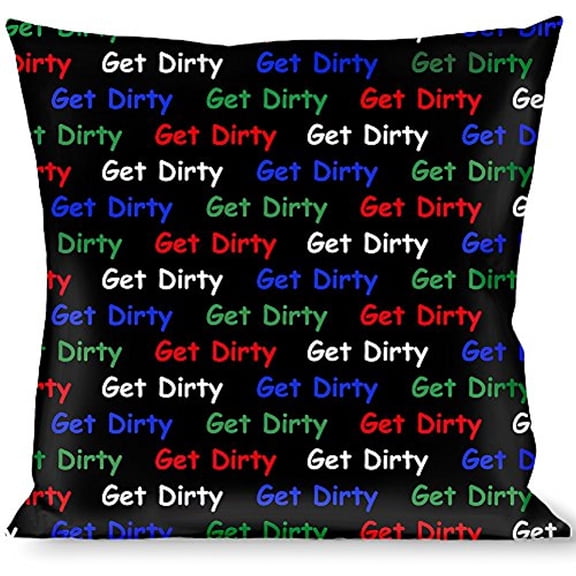 Buckle-Down Throw Pillow - GET DIRTY Black White Blue Green Red