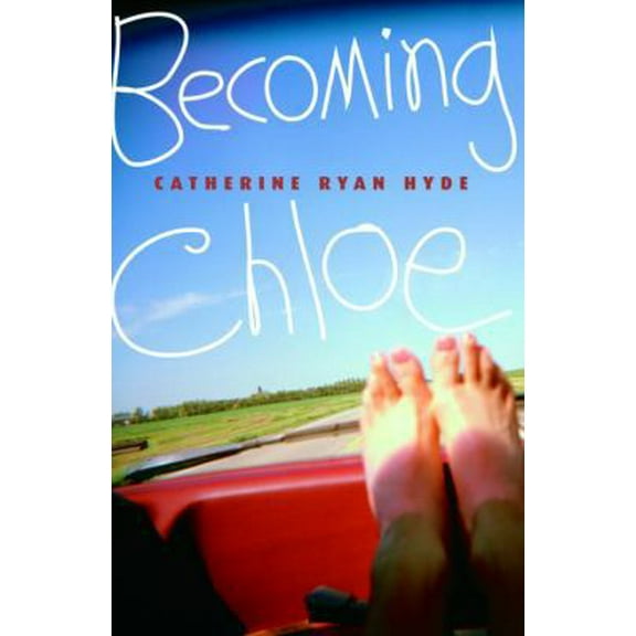 Pre-Owned Becoming Chloe (Hardcover) 0375832580 9780375832581