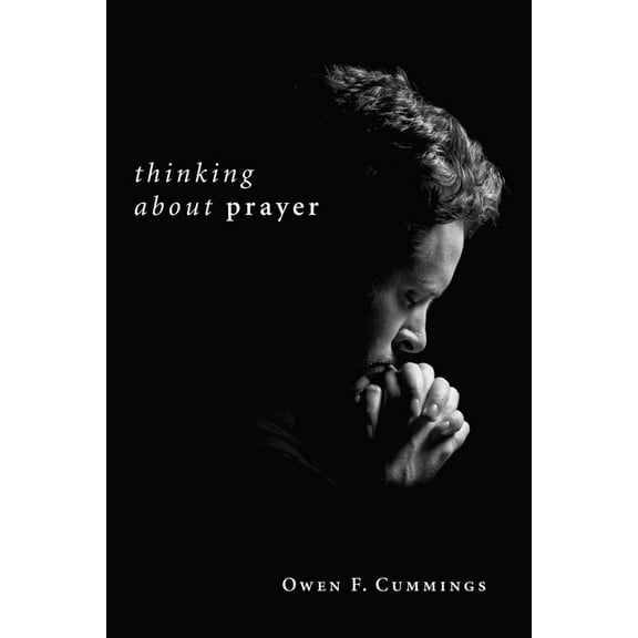 Thinking about Prayer (Paperback)