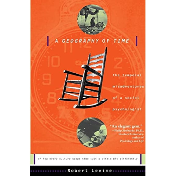 Pre-Owned A Geography Of Time: The Temporal Misadventures of a Social Psychologist, 9780465026425, 0465026427, Paperback, 1 edition