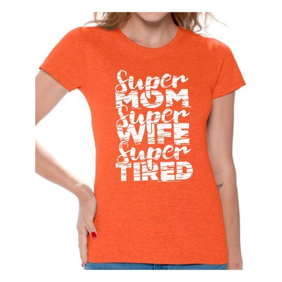 Awkward Styles Women's Super Mom Super Wife Super Tired Graphic T-shirt Tops White Mother's Day Gift