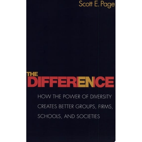 Pre-Owned The Difference: How the Power of Diversity Creates Better Groups, Firms, Schools, and Societies (The William G. Bowen Series, 45) (Hardcover) 0691128383 9780691128382