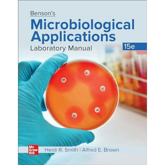 Pre-Owned Loose Leaf for Benson's Microbiological Applications Lab Manual, 9781260425604, 1260425606, Paperback, 15 edition