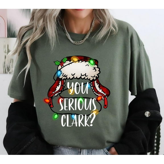 You Serious Clark Shirt,Winter Shirt,Winter Gift,Winter Shirts For Women,Winter Shirt, Shirt,Winter Movie Tshirt All Size S-5XL