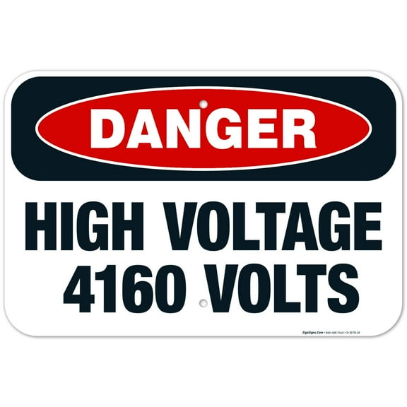 High Voltage 4160 Volts Sign, OSHA Danger Sign, 12x18 Aluminum