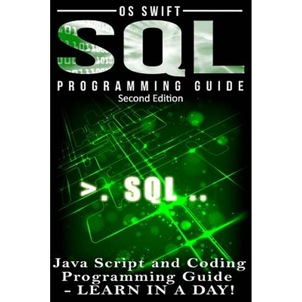 SQL Programming : Java Script and Coding Programming Guide: Learn in a