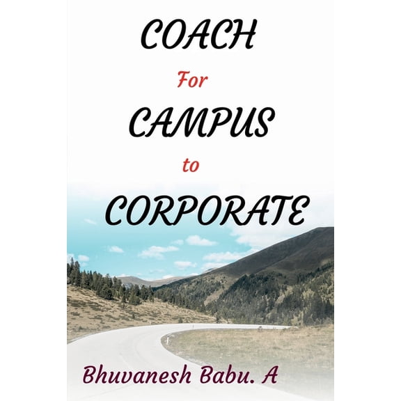 Coach for Campus to Corporate, (Paperback)