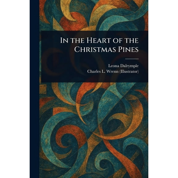 In the Heart of the Christmas Pines, (Paperback)