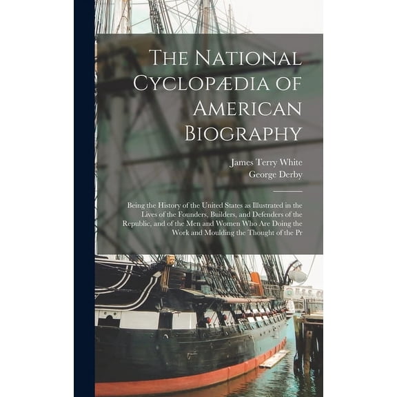 The National Cyclopædia of American Biography (Hardcover)