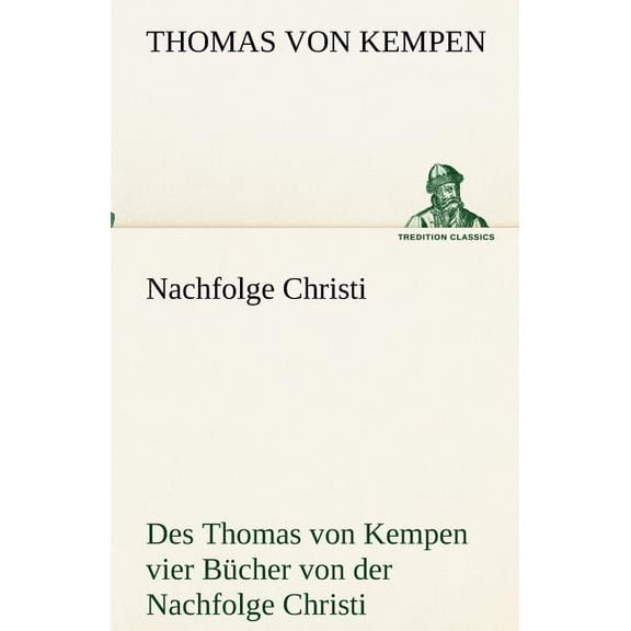 Nachfolge Christi (Paperback) by Thomas Von Kempen
