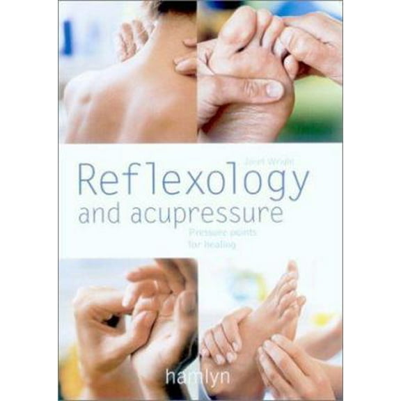 Pre-Owned Reflexology and Acupressure: Pressure Points for Healing (Paperback) 1570671494 9781570671494
