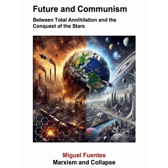 Gz (Marxist Artificial Intelligence Future and Communism. Between Total Annihilation and the Conquest of the Stars, Book 1, (Paperback)