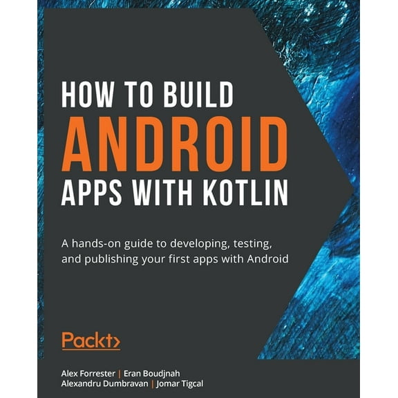 How to Build Android Apps with Kotlin, (Paperback)