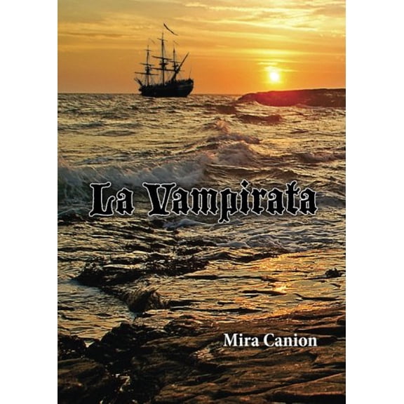 Pre-Owned La Vampirata (Spanish Edition) (Paperback) 0991441176 9780991441174