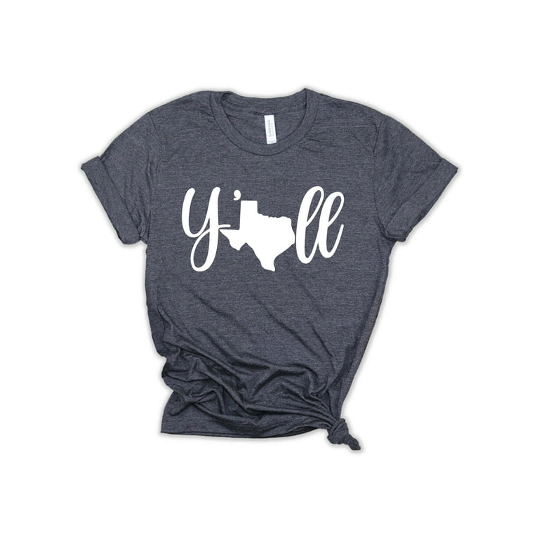 Texas Shirt For Women Or Men Texas Y'all T-Shirt Texas Shirt For Women Or Men Texas Y'all T-Shirt