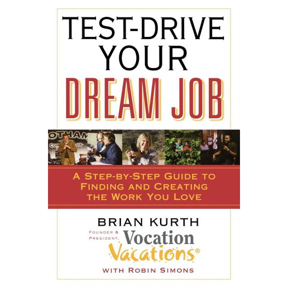 Test-Drive Your Dream Job, (Paperback)
