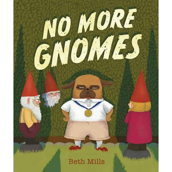 No More Gnomes, (Hardcover)