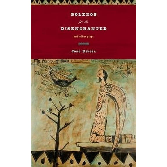 Boleros for the Disenchanted and Other Plays (Paperback)