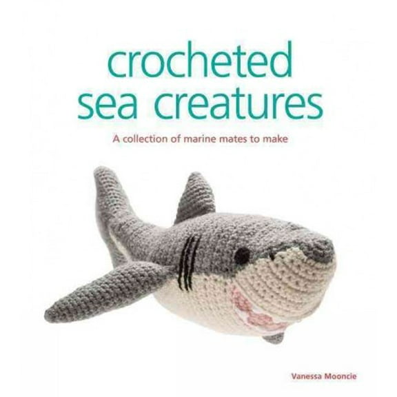 Crocheted Sea Creatures