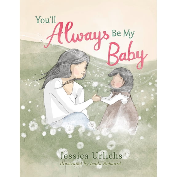 You'll Always Be My Baby, (Hardcover)