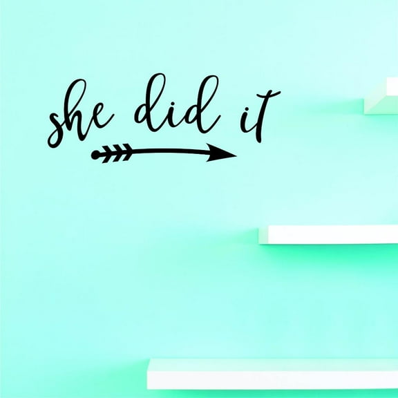 Custom Decals She Did It Wall Art Size: 8 X 20 Inches Color: Black
