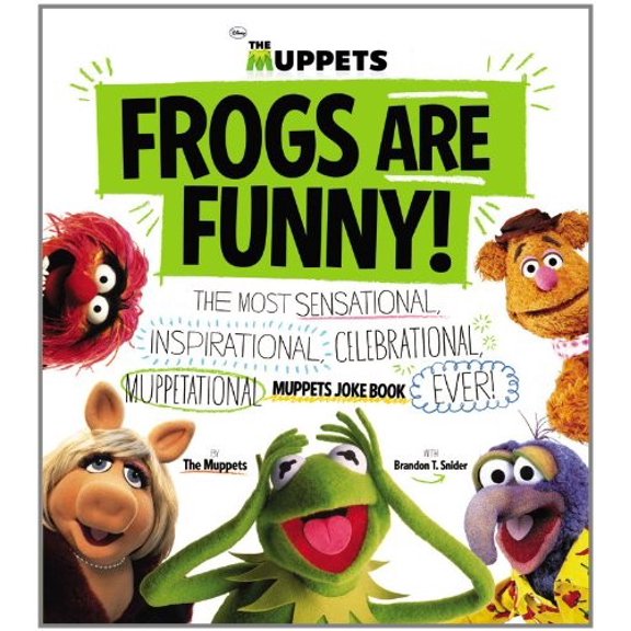 Pre-Owned Frogs Are Funny!: The Most Sensational, Inspirational, Celebrational, Muppetational Muppets Joke Book Ever! (Hardcover) 0316183113 9780316183116