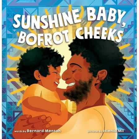 Sunshine Baby, Bofrot Cheeks, (Hardcover)