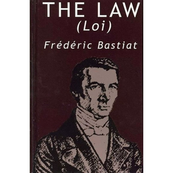 The Law By Frederic Bastiat