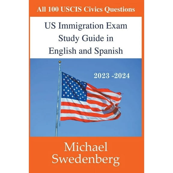 Study Guides for the Us Immigration Test US Immigration Exam Study Guide in English and Spanish, Book 12, (Paperback)